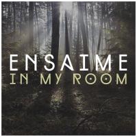 Artwork for In My Room by Ensaime