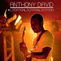Artwork for Location Location Location by Anthony David