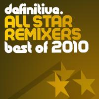 Artwork for Definitive All Star Remixers: Best Of 2010 by Various Artists