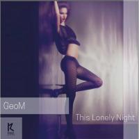 Artwork for This Lonely Night by GeoM