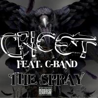 Artwork for The Spray (feat. C-Band) by Cricet