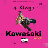 Artwork for Kawasaki (feat. Mz. Chief) by 4 Kings