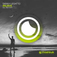 Artwork for Believe (2021 Edit) by Danny Legatto