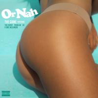 Artwork for Or Nah feat. Too $hort, Problem, AV & Eric Bellinger by The Game