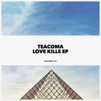 Artwork for Love Kills by Teacoma