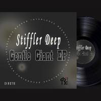 Artwork for Gentle Giant EP by Stiffler Deep