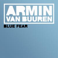 Artwork for Blue Fear by Armin van Buuren