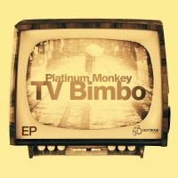 Artwork for TV Bimbo by Platinum Monkey