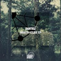 Artwork for Mouth House EP by Dantiez