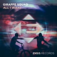 Artwork for All I Want by Giraffe Squad