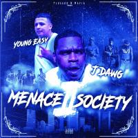 Artwork for Menace II Society by Young Ea$y