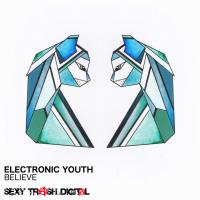 Artwork for Believe by Electronic Youth