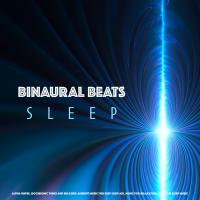 Artwork for Binaural Beats Sleep: Alpha Waves, Isochronic Tones and Relaxing Ambient Music For Deep Sleep Aid, Music For Relaxation and Calm Sleep Music by Binaural Beats Sleep