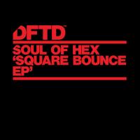 Artwork for Square Bounce EP by Soul Of Hex