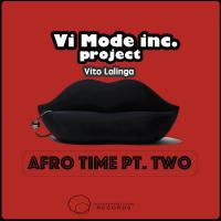 Artwork for Afro Time, Pt. 2 by Vito Lalinga (Vi Mode Inc Project)