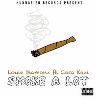 Artwork for Smoke a Lot (feat. Coca-Kazi) by Louie Diamonz