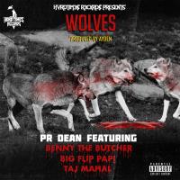 Artwork for Wolves (feat. Benny The Butcher, Taj Mahal & Big Flip Papi) by PR Dean