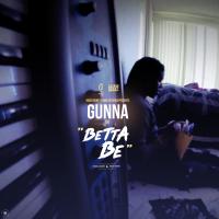 Artwork for Betta Be by Gunna