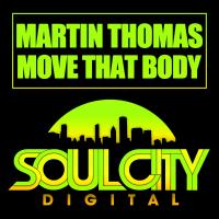 Artwork for Move That Body by Martin Thomas