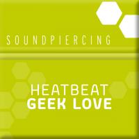 Artwork for Geek Love by Heatbeat