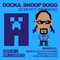 Artwork for Let Me Hit It (feat. Snoop Dogg) by Docka