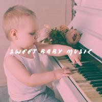 Artwork for Sweet Baby Music by Sleep Baby Sleep