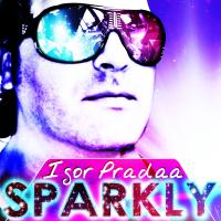 Artwork for Sparkly by DJ Igor PradAA