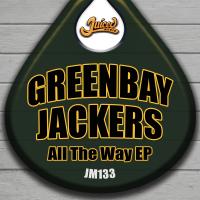 Artwork for All The Way EP by Greenbay Jackers