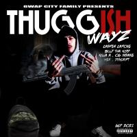 Artwork for Thuggish Wayz (feat. Killa A, Og Insane, Hex & Discript) by Casper Capone