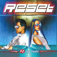 Artwork for Say Yeah! by Reset