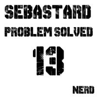 Artwork for Problem Solved EP by Sebastard