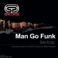 Artwork for Sax It Up by Man Go Funk