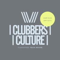 Artwork for Clubbers Culture: Classified Tech House by Various Artists