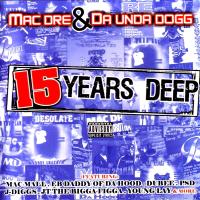 Artwork for 15 Years Deep by Mac Dre