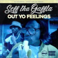 Artwork for Out Yo Feelings by Seff Tha Gaffla