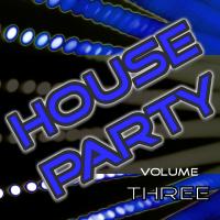 Artwork for House Party Vol.3 by Various Artists