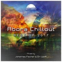 Artwork for Abora Chillout: Best of 2017 (Mixed by Johannes Fischer & Ori Uplift) by Johannes Fischer