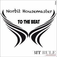 Artwork for To The Beat by Norbit Housemaster