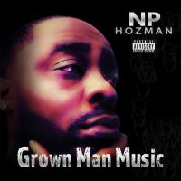 Artwork for Grown Man Music by Np hozman