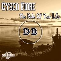 Artwork for The Ride Of Your Life by Cysco Fiore