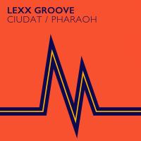 Artwork for Ciudat / Pharaoh by Lexx Groove