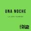 Artwork for Una Noche (Original Mix)