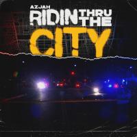 Artwork for RIDIN THRU THE CITY by Azjah