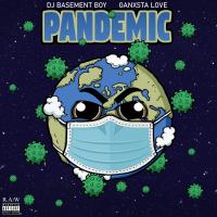 Artwork for Pandemic by DJ Basement Boy