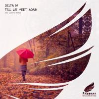 Artwork for Till We Meet Again by Delta IV