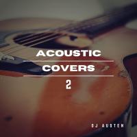Artwork for Acoustic Covers 2 by OJ Austen
