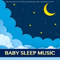 Artwork for Baby Sleep Music: Baby Lullaby Music, Nursery Rhymes and Relaxing Baby Lullabies Sleeping Music For Babies by Baby Lullaby