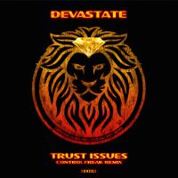 Artwork for Trust Issues (Control Freak Remix) by Devastate