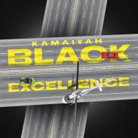 Artwork for Black Excellence by Kamaiyah