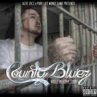 Artwork for County Bluez (Based on a True Story) by Lazie Locz